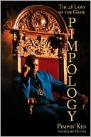Book cover image of Pimpology: The 48 Laws of the Game by Pimpin' Ken