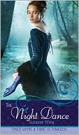 Suzanne Weyn: The Night Dance: A Retelling of "The Twelve Dancing Princesses" (Once upon a Time Series)