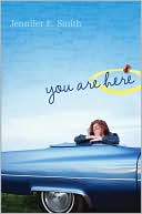 Book cover image of You Are Here by Jennifer E. Smith