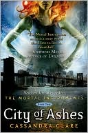 Book cover image of City of Ashes (The Mortal Instruments Series #2) by Cassandra Clare