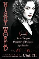 L. J. Smith: Night World #1-3: Secret Vampire, Daughters of Darkness, Spellbinder