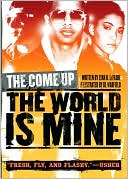 Lyah B. LeFlore: The World Is Mine (The Come Up Series)