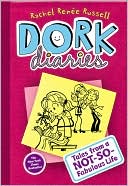 Rachel Renee Russell: Dork Diaries: Tales from a Not-So-Fabulous Life