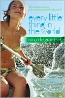 Book cover image of Every Little Thing in the World by Nina de Gramont