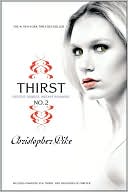 Christopher Pike: Thirst No. 2: Phantom, Evil Thirst, and Creatures of Forever (Last Vampire Series)