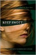 Michele Dominguez Greene: Keep Sweet