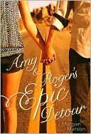 Morgan Matson: Amy & Roger's Epic Detour