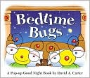 David A. Carter: Bedtime Bugs: A Pop-up Good Night Book by David A. Carter