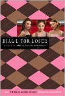 Lisi Harrison: Dial L for Loser (Clique Series #6) LIBRARY EDITION