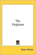 Book cover image of The Virginian by Owen Wister