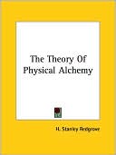 H. Stanley Redgrove: Theory of Physical Alchemy
