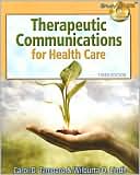 Carol D. Tamparo: Therapeutic Communications for Health Care