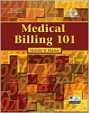 Book cover image of Medical Billing 101 by Michelle M. Rimmer