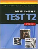 Book cover image of ASE Test Preparation Medium/Heavy Duty Truck Series Test T2: Diesel Engines by Delmar Delmar Learning
