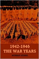Murray Stock: 1942-1946 The War Years