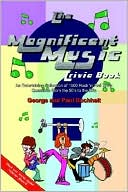George Buchheit: Magnificent Music Trivia Book: An Entertaining Collection of 1000 Rock 'n' Roll Trivia Questions From the 50's to the 90's