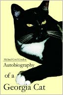 Book cover image of Autobiography Of A Georgia Cat by Michael Cowl Gordon