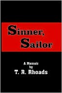 T. R. Rhoads: Sinner, Sailor