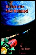Book cover image of Flight of the Solar Archangel by Rod Rogers