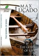 Max Lucado: Life Lessons: Book of John