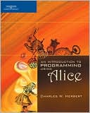 Charles W. Herbert: An Introduction to Programming Using Alice