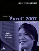 Gary B. Shelly: Microsoft Office Excel 2007: Complete Concepts and Techniques