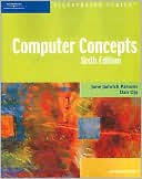 June Jamrich Parsons: Computer Concepts Illustrated Introductory