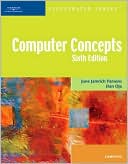 June Jamrich Parsons: Computer Concepts-Illustrated Complete, Sixth Edition