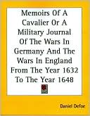 Book cover image of Memoirs of a Cavalier, or A Military Journal of the Wars in Germany and the Wars in England by Daniel Defoe