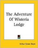 Book cover image of The Adventure of Wisteria Lodge by Arthur Conan Doyle