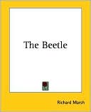 Richard Marsh: The Beetle