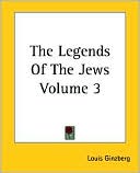 Book cover image of Legends of the Jews, Vol. 3 by Louis Ginzberg