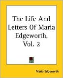 Book cover image of Life and Letters of Maria Edgeworth, Vol. 2 by Maria Edgeworth