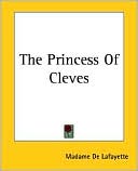 Book cover image of The Princess of Cleves by Madame de La Fayette