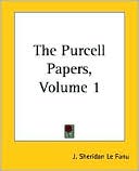 Book cover image of The Purcell Papers, Volume 1 by Joseph Sheridan Le Fanu