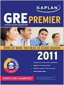 Book cover image of Kaplan GRE 2011 Premier with CD-ROM by Kaplan
