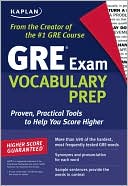 Kaplan: Kaplan GRE Exam Vocabulary Prep