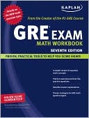 Kaplan: Kaplan GRE Exam Math Workbook