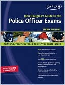 Book cover image of John Douglas's Guide to the Police Officer Exams by John Douglas