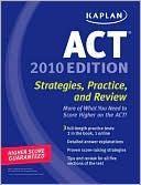 Kaplan: Kaplan ACT 2010: Strategies, Practice, and Review