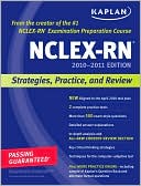 Book cover image of Kaplan NCLEX-RN 2010-2011 Edition: Strategies, Practice, and Review by Barbara J. Irwin