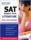 Kaplan: Kaplan SAT Subject Test Literature 2010-2011 Edition