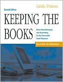 Book cover image of Keeping the Books: Basic Recordkeeping and Accounting for the Successful Small Business by Linda Pinson