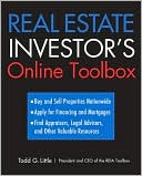Book cover image of Real Estate Investor's Online Toolbox: Buy and Sell Properties Nationwide, Apply for Financing and Mortgages, Find Appraisers, Legal Advisers, and Other Valuable Resources by Todd Little