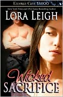 Book cover image of Wicked Sacrifice by Lora Leigh