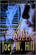 Joey W. Hill: Ice Queen (Nature of Desire Series #3)