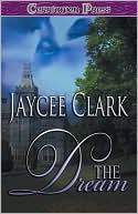 Book cover image of The Dream by Jaycee Clark
