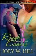 Book cover image of Rough Canvas (Nature of Desire Series #6) by Joey W. Hill