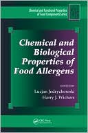 Book cover image of Chemical and Biological Properties of Food Allergens by Lucjan Jedrychowski