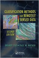 Book cover image of Classification Methods for Remotely Sensed Data, Second Edition by Brandt Tso